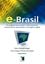 Imagem de E-BRASIL - UM PROGRAMA PARA ACELERAR O DESENVOLVIMENTO SOCIOECONOMICO APROVEITANDO A CONVERGENCIA DIGITAL