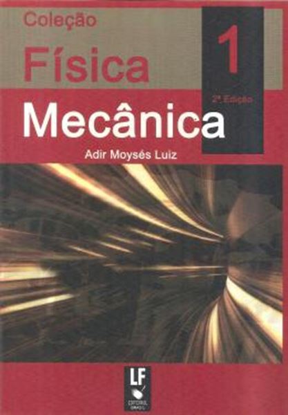 Picture of COLECAO FISICA 1 - MECANICA: TEORIA E PROBLEMAS RESOLVIDOS
