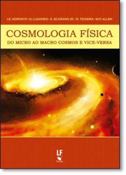 Picture of COSMOLOGIA FISICA - DO MICRO AO MACRO COSMOS E VICE-VERSA