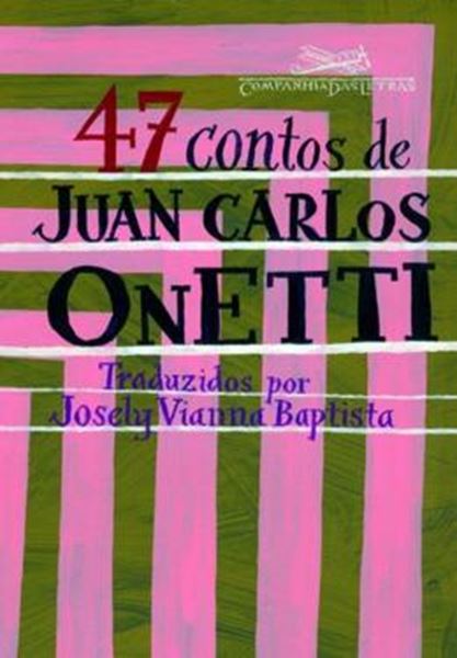 Picture of 47 CONTOS DE JUAN CARLOS ONETTI