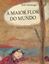 Imagem de A MAIOR FLOR DO MUNDO
