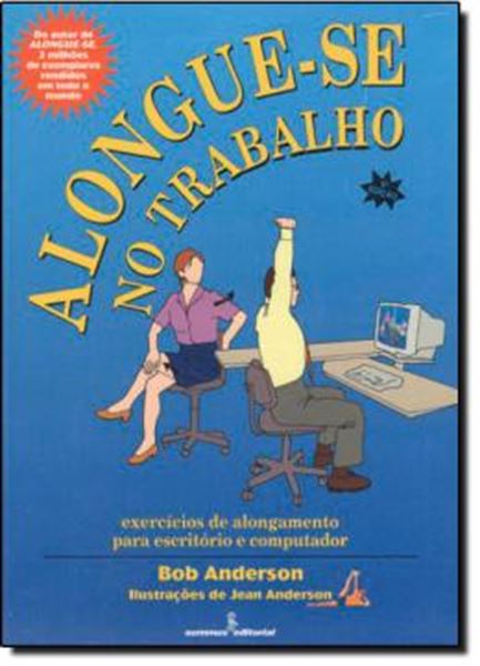 Picture of ALONGUE-SE NO TRABALHO