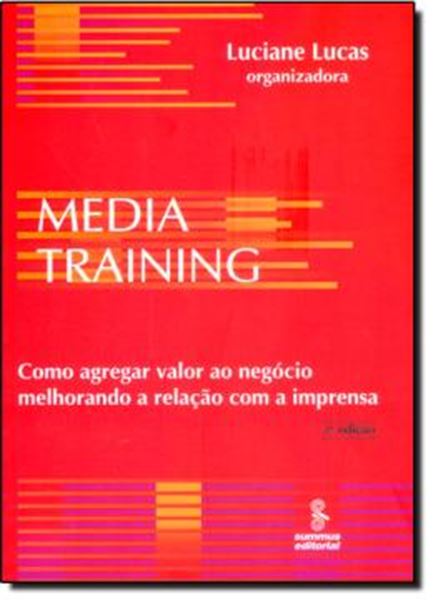 Picture of MEDIA TRAINING - COMO AGREGAR VALOR AO NEGOCIO MELHORANDO A RELACAO COM A IMPRENSA