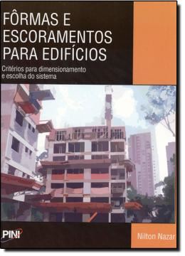 Imagem de FORMAS E ESCORAMENTOS PARA EDIFICIOS - CRITERIOS PARA DIMENSIONAMENTO E ESCOLHA DO SISTEMA