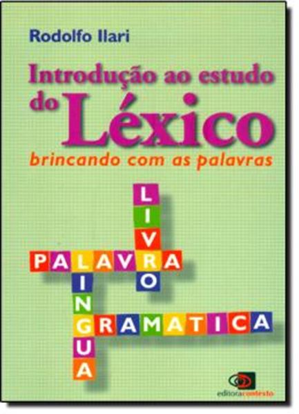 Picture of INTRODUCAO AO ESTUDO DO LEXICO - BRINCANDO COM AS PALAVRAS
