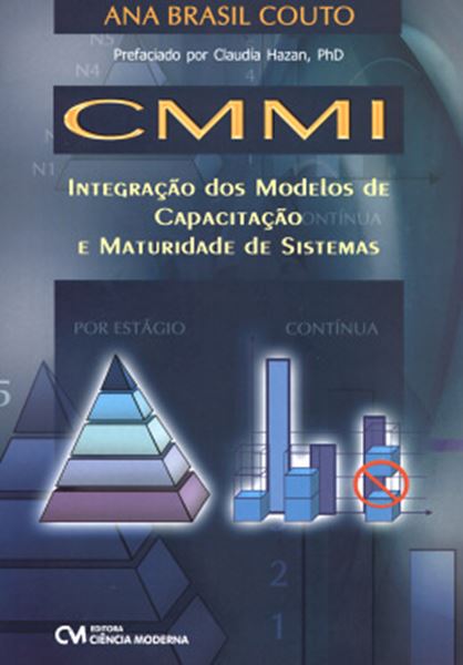 Picture of CMMI - INTEGRACAO DOS MODELOS DE CAPACITACAO E MATURIDADE DE SISTEMAS