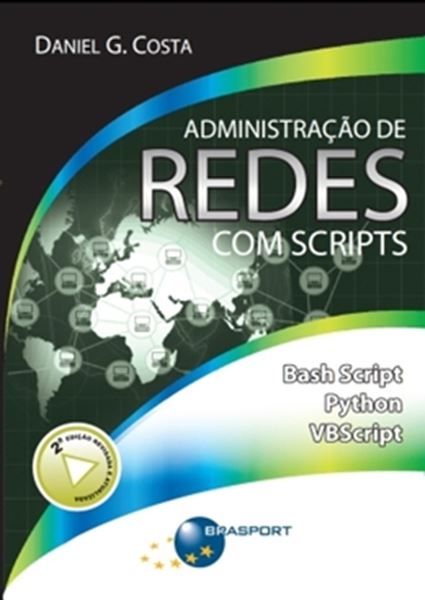 Picture of ADMINISTRACAO DE REDES COM SCRIPTS - BASH SCRIPT, PYTHON E VBSCRIPT - 2ª EDICAO