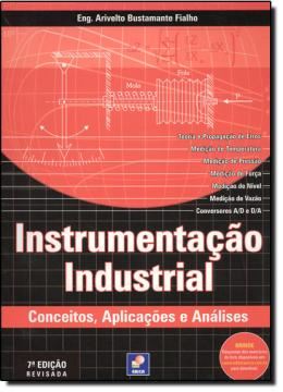 Imagem de INSTRUMENTACAO INDUSTRIAL - CONCEITOS, APLICACOES E ANALISES