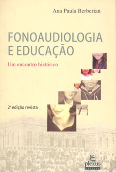 Picture of FONOAUDIOLOGIA E EDUCACAO - UM ENCONTRO HISTORICO - 2ª ED