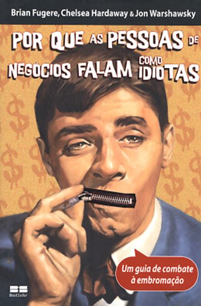 Picture of PORQUE AS PESSOAS DE NEGOCIOS FALAM COMO IDIOTAS