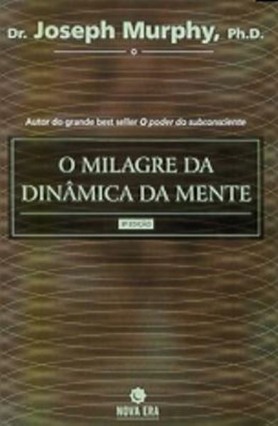 Picture of MILAGRE DA DINAMICA DA MENTE,O (CAPA NOVA)
