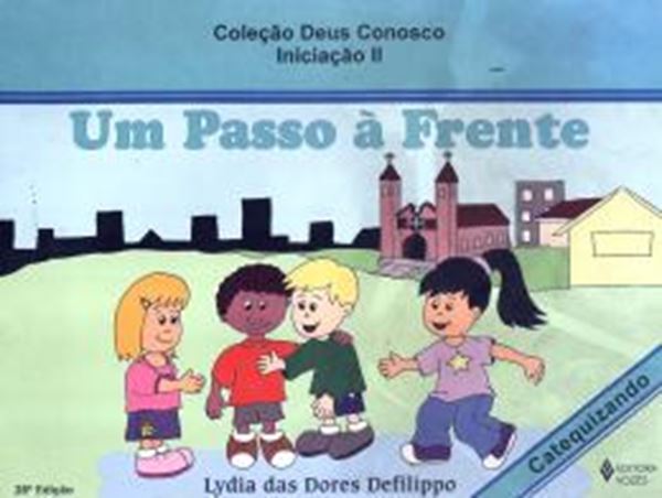 Picture of UM PASSO A FRENTE - MANUAL DO CATEQUIZANDO - 28ª ED