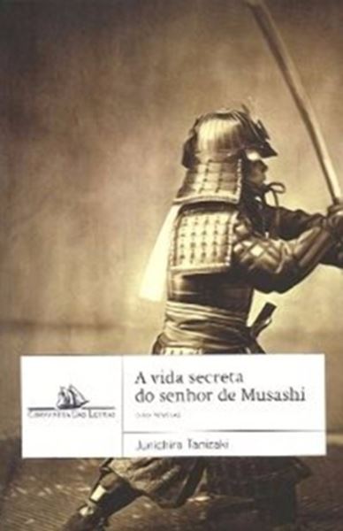 Picture of VIDA SECRETA DO SENHOR DE MUSASHI E KUZU, A