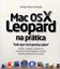 Imagem de MAC OS X LEOPARD NA PRATICA