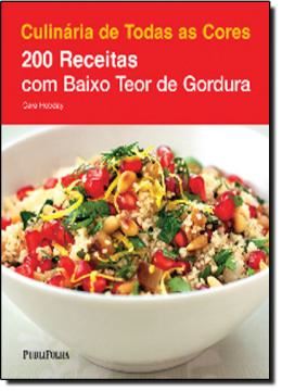Imagem de 200 RECEITAS COM BAIXO TEOR DE GORDURA