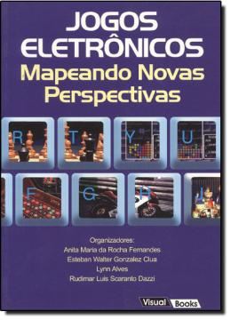 Imagem de JOGOS ELETRONICOS - MAPEANDO NOVAS PERSPECTIVAS