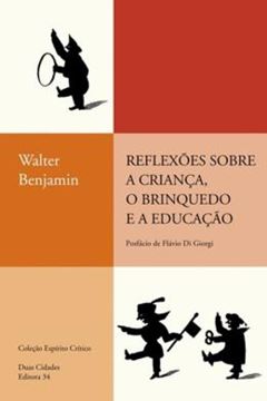 Imagem de REFLEXÕES SOBRE A CRIANÇA, O BRINQUEDO E A EDUCAÇÃO - 2ª ED
