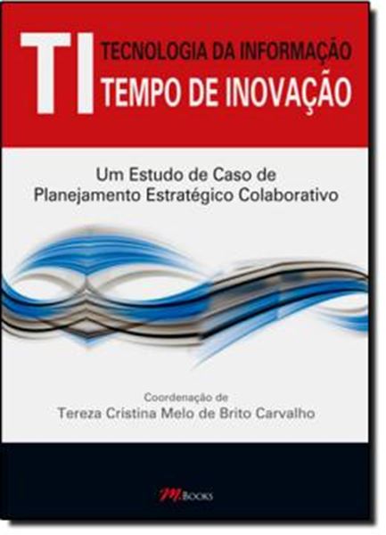 Picture of TECNOLOGIA DA INFORMACAO  - TEMPO DE INOVACAO