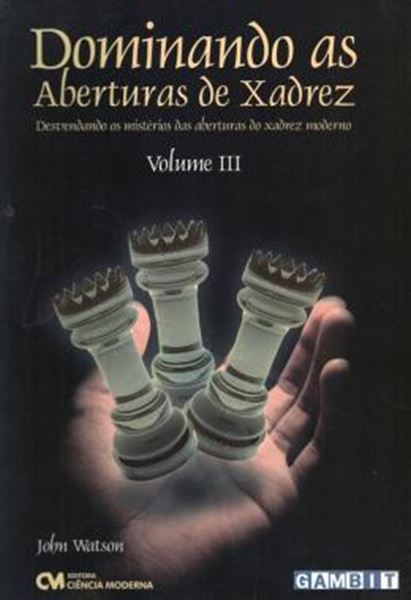 Picture of DOMINANDO AS ABERTURAS DE XADREZ - VOLUME 3