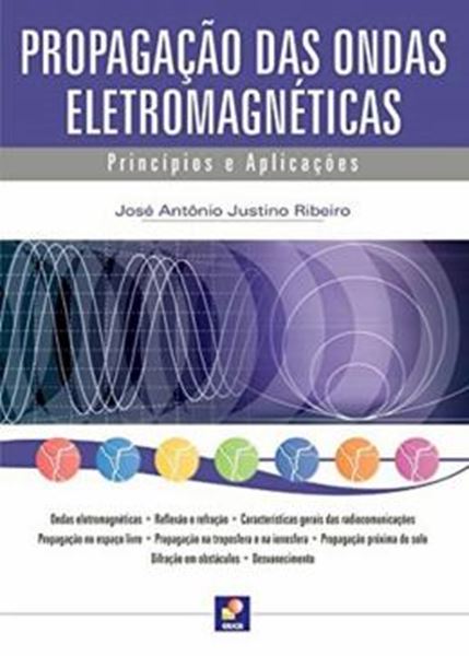 Picture of PROPAGACAO DAS ONDAS ELETROMAGNETICA PRINCIPIOS E APLICACOES - 2ª ED