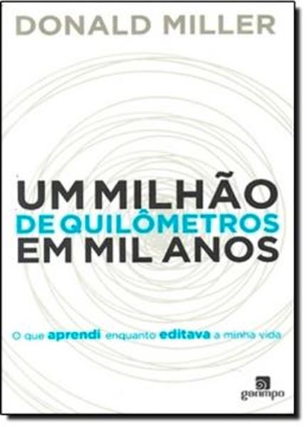 Picture of UM MILHAO DE QUILOMETROS EM MIL ANOS
