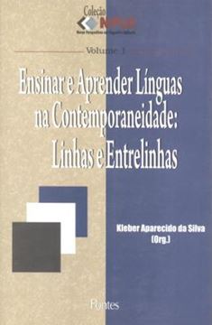 Imagem de ENSINAR E APRENDER LINGUAS NA CONTEMPORANEIDADE: LINHAS E ENTRELINHAS - VOL.1