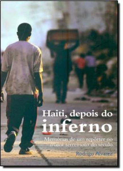 Picture of HAITI, DEPOIS DO INFERNO