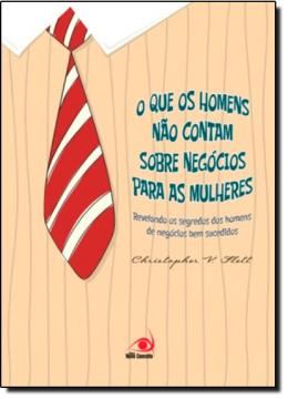 Imagem de QUE OS HOMENS NAO CONTAM SOBRE NEGOCIOS PARA AS MULHERES