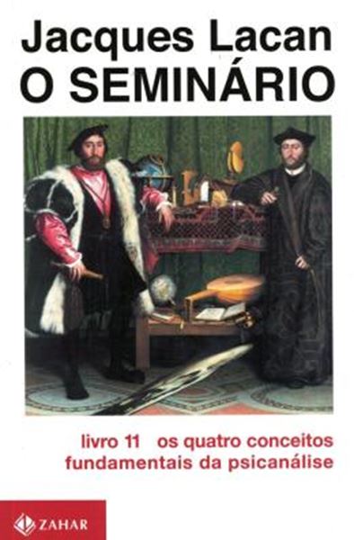 Picture of SEMINARIO, O - LIVRO 11 - OS QUATRO CONCEITOS FUNDAMENTAIS DA PSICANALISE- 2ª ED.