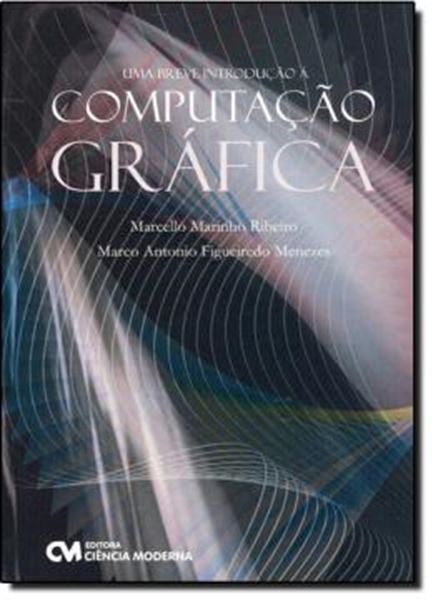 Picture of UMA BREVE INTRODUCAO A COMPUTACAO GRAFICA