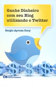Imagem de GANHE DINHEIRO COM SEU BLOG UTILIZANDO O TWITTER