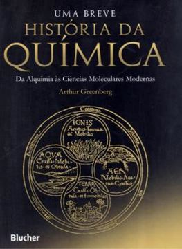 Imagem de BREVE HISTORIA DA QUIMICA, UMA - DA ALQUIMIA AS CIENCIAS MOLECULARES MODERNAS