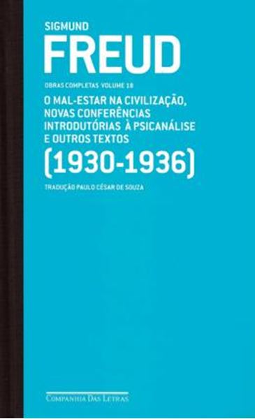 Picture of FREUD (1930-1936) - MAL-ESTAR NA CIVILIZACAO, NOVAS CONFERENCIAS INTRODUTORIAS E OUTROS TEXTOS - VOL. 18