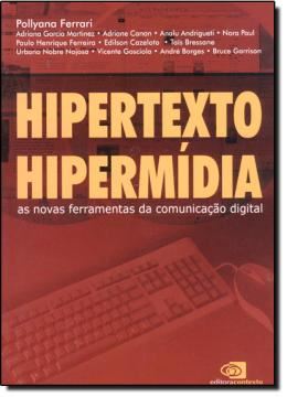 Imagem de HIPERTEXTO, HIPERMIDIA - AS NOVAS FERRAMENTAS DA COMUNICACAO DIGITAL