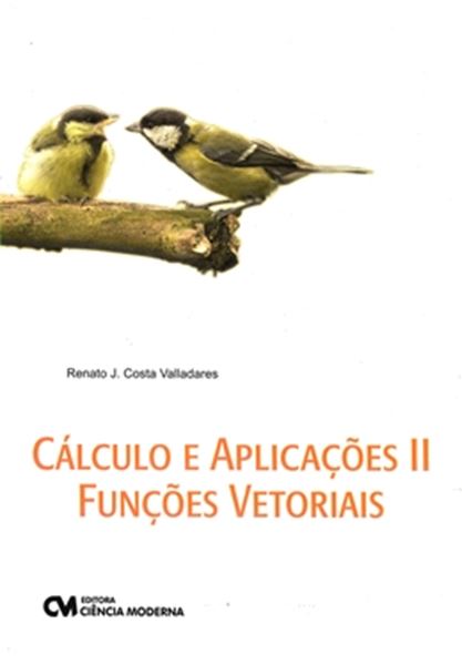 Picture of CALCULO E APLICACOES II - FUNCOES VETORIAIS