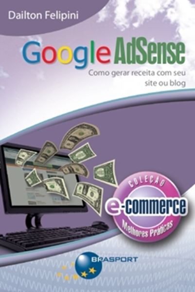 Picture of GOOGLE ADSENSE - COMO GERAR RECEITA COM SEU SITE OU BLOG