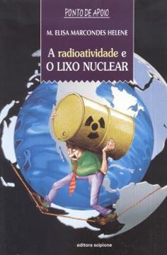 Imagem de RADIOATIVIDADE E O LIXO NUCLEAR, A
