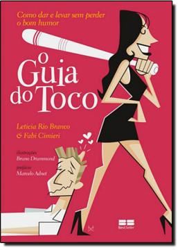 Imagem de GUIA DO TOCO, O - COMO DAR E LEVAR SEM PERDER O BOM HUMOR