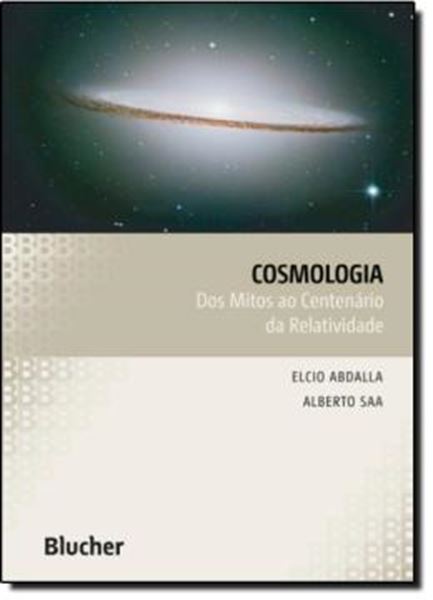 Picture of COSMOLOGIA - DOS MITOS AO CENTENARIO DA RELATIVIDADE
