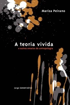 Imagem de TEORIA VIVIDA - E OUTROS ENSAIOS DE ANTROPOLOGIA 