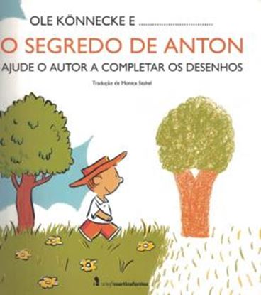 Imagem de SEGREDO DE ANTON, O - AJUDE O AUTOR A COMPLETAR OS DESENHOS