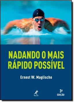 Imagem de NADANDO O MAIS RAPIDO POSSIVEL - 3ª EDICAO