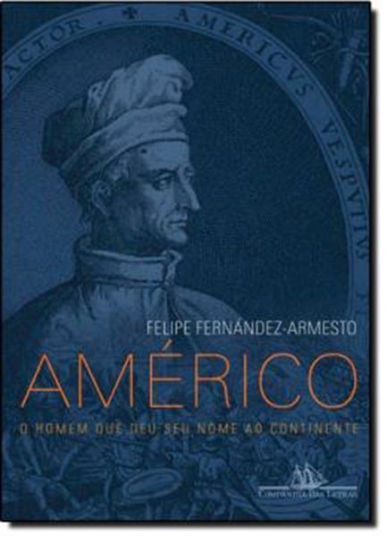 Picture of AMERICO - O HOMEM QUE DEU SEU NOME AO CONTINENTE