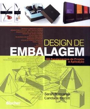 Imagem de DESIGN DE EMBALAGEM - 100 FUNDAMENTOS DE PROJETO E APLICACAO