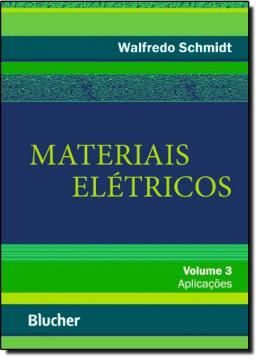 Imagem de MATERIAIS ELETRICOS  VOLUME 3 - APLICACOES