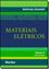 Imagem de MATERIAIS ELETRICOS  VOLUME 3 - APLICACOES