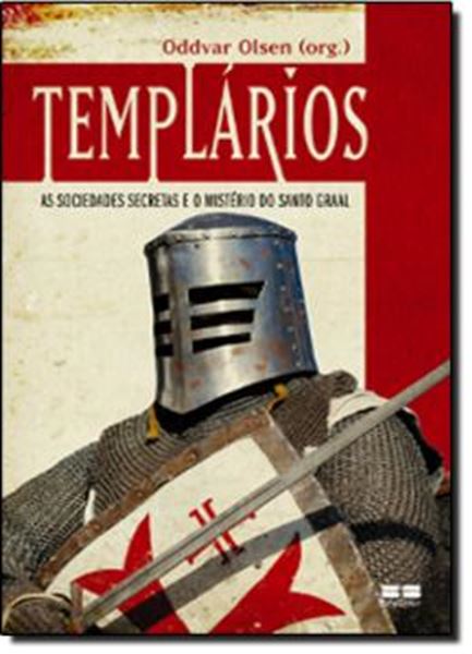 Picture of TEMPLARIOS - AS SOCIEDADES SECRETAS E O MISTERIO DO SANTO GRAAL