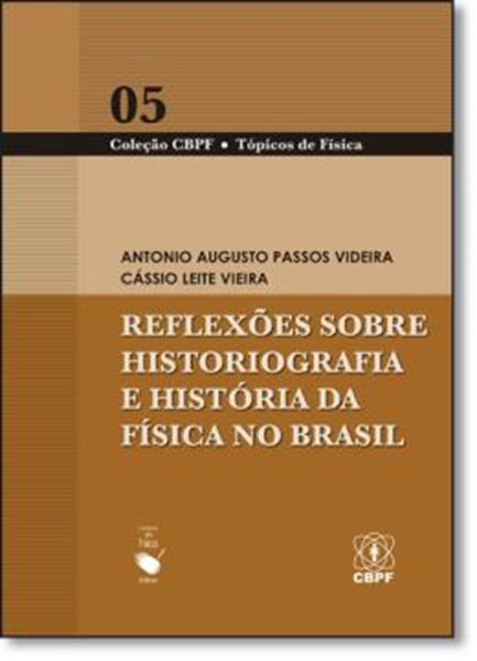 Picture of REFLEXOES SOBRE HISTORIOGRAFIA E HISTORIA DA FISICA