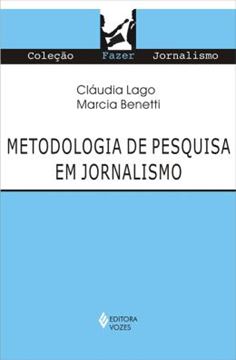 Imagem de METODOLOGIA DE PESQUISA EM JORNALISMO - 3ª ED