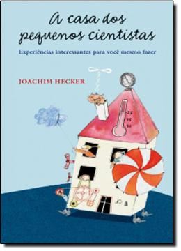 Imagem de A CASA DOS PEQUENOS CIENTISTAS